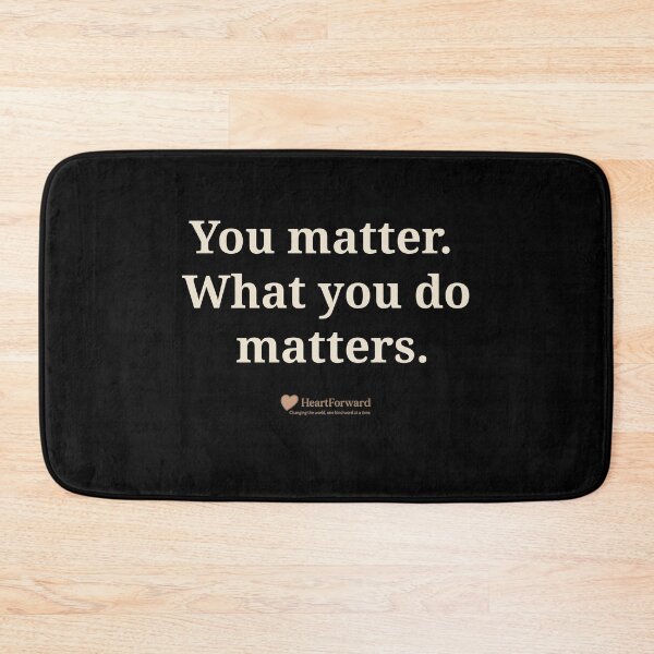 Item preview, You matter What you do matters T-Shirt designed and sold by DesignByBrown.