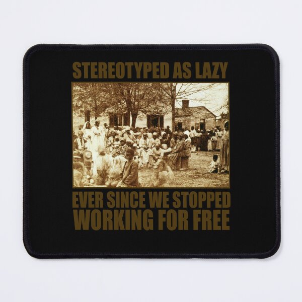 Item preview, Stereotyped As Lazy 2 designed and sold by MelanatedWomanPrintDesign.