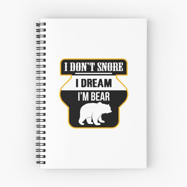 Item preview, I Don't Snore I Dream I'm A Bear - Funny Snoring designed and sold by CreativeStrike.