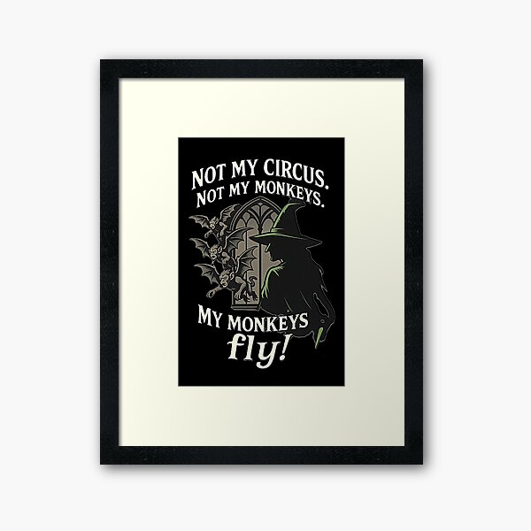 Vista previa del artículo con la obra «No es mi circo, no son mis monos. - ¡Mis monos vuelan!», diseñado y vendido por Statement-G.