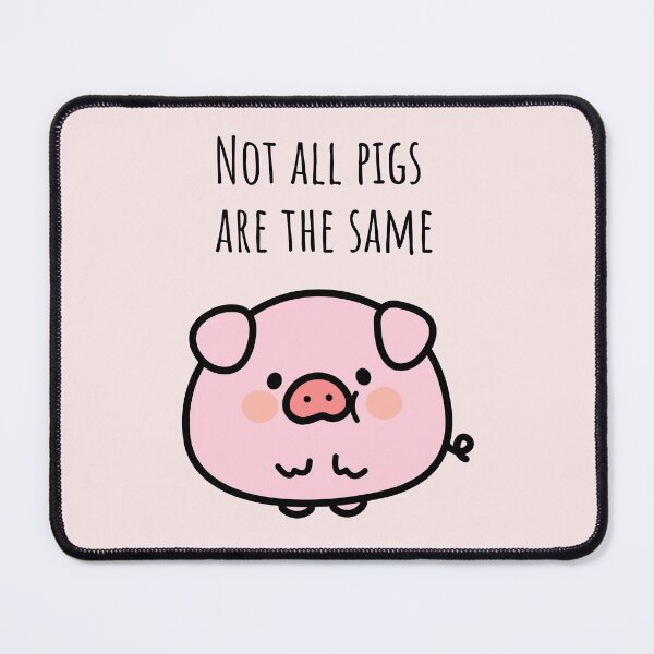 Item preview, Not All Pigs Are The Same designed and sold by FanFest.