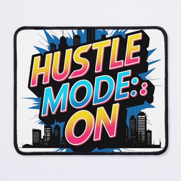Item preview, A motivational or quirky phrase: 'Hustle Mode: ON' designed and sold by CatchyWords.