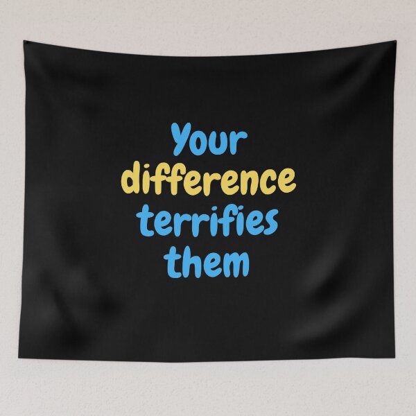Item preview, Your Difference Terrifies Them - Bold Empowerment Quote designed and sold by Tiatooty.