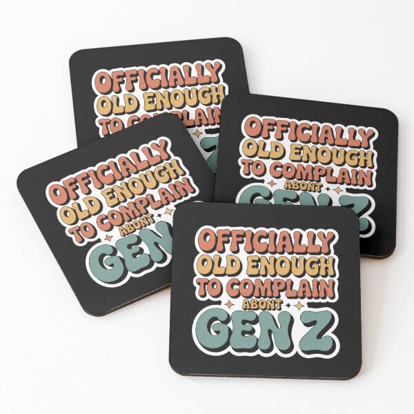 Item preview, Officially Old Enough to Complain About Gen Z designed and sold by theartfulaspie.