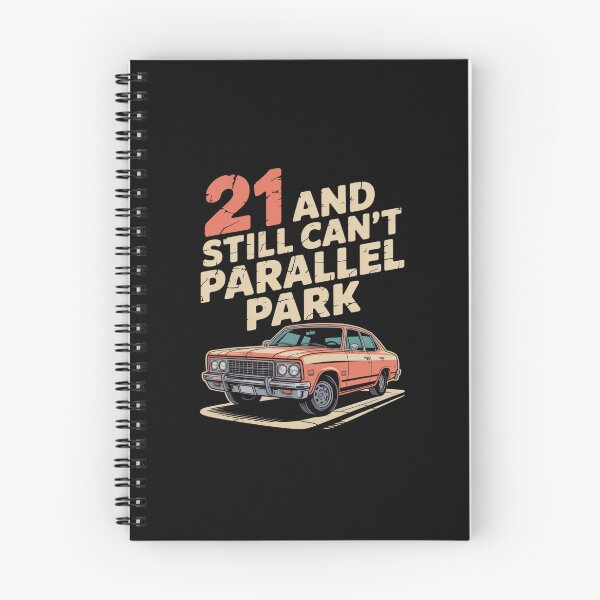 Item preview, 21 and Still Can't Parallel Park designed and sold by theartfulaspie.