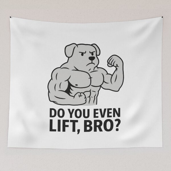 Item preview, Do You Even Lift, Bro? – Buff Dog Flexing Funny Gym Meme Design designed and sold by Enea Kelo.