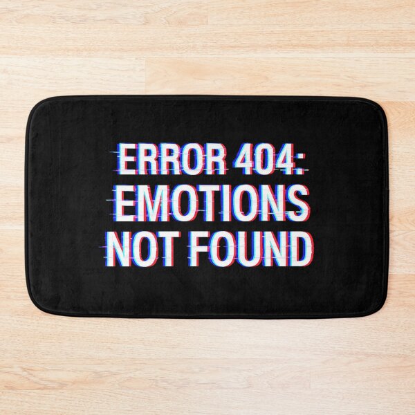 Item preview, Error 404 – Glitchcore Cyberpunk Quote Design designed and sold by Design_Your_Day.