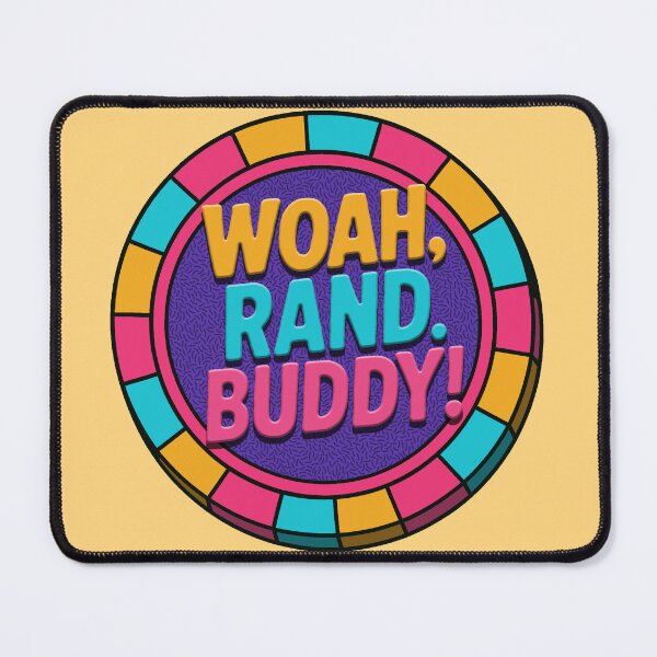 Item preview, Woah, Rand. Buddy! designed and sold by #STARFIELDTEAM.