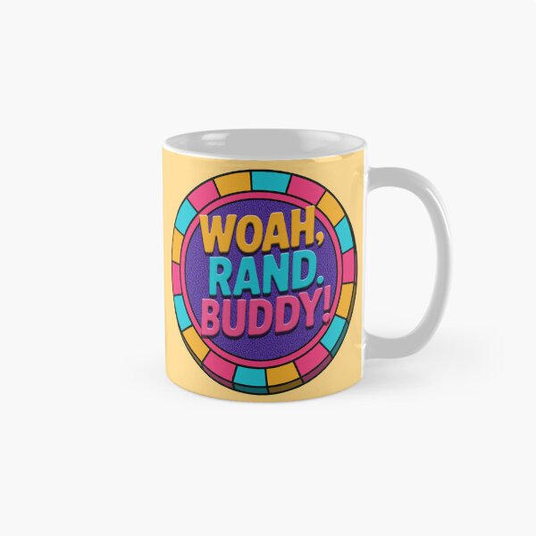 Item preview, Woah, Rand. Buddy! designed and sold by #STARFIELDTEAM.