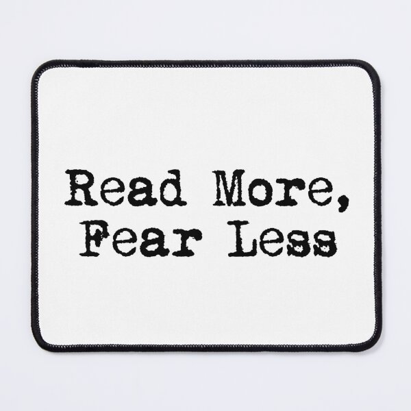 Item preview, Read More, Fear Less designed and sold by Ninjacatoff.