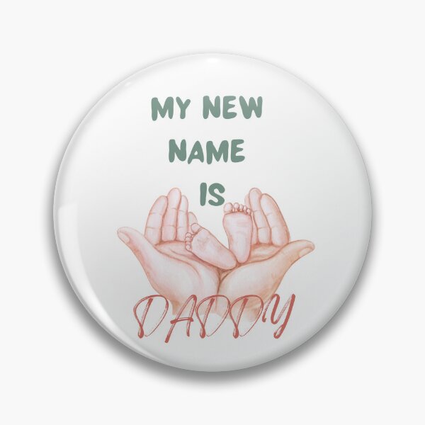 Item preview, my new name is daddy designed and sold by T-FOOF.