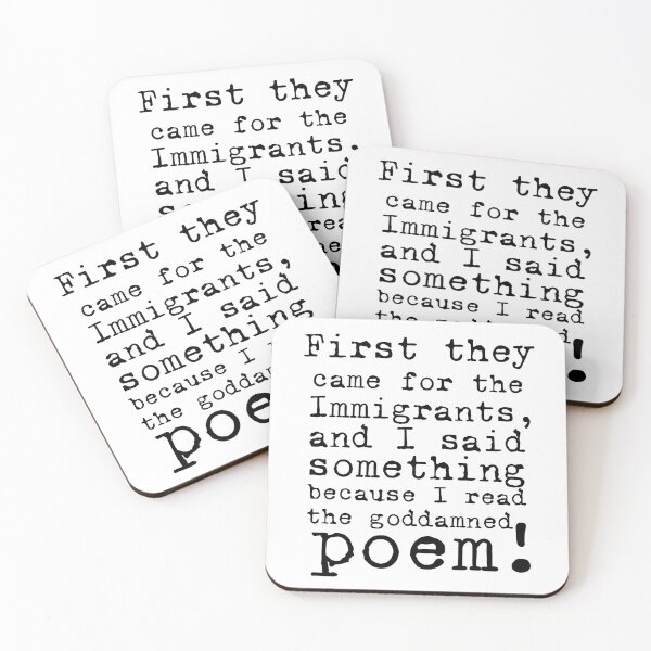 Item preview, First They Came For The Immigrants... (black text) designed and sold by Moxie Merch Design Studio.