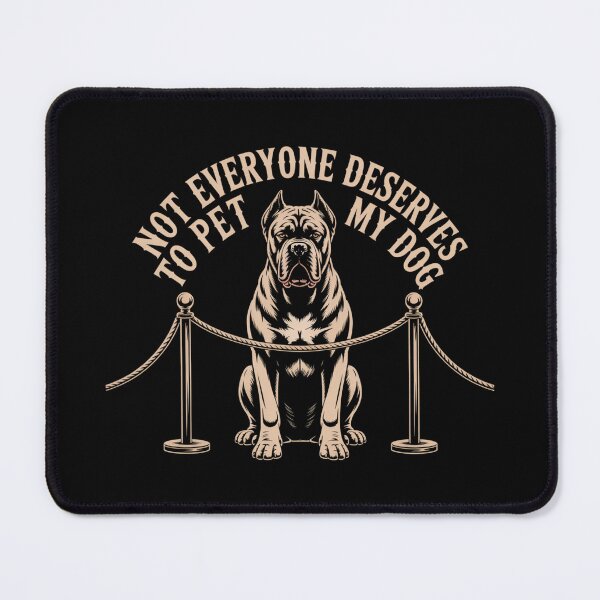 Item preview, Not Everyone Deserves to Pet My Dog designed and sold by theartfulaspie.