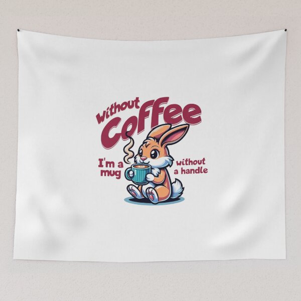 Item preview, Without Coffee - Bunny Edition designed and sold by MJO80.