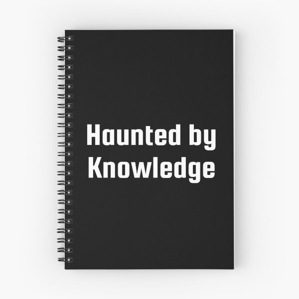 Item preview, Haunted by Knowledge designed and sold by Ninjacatoff.