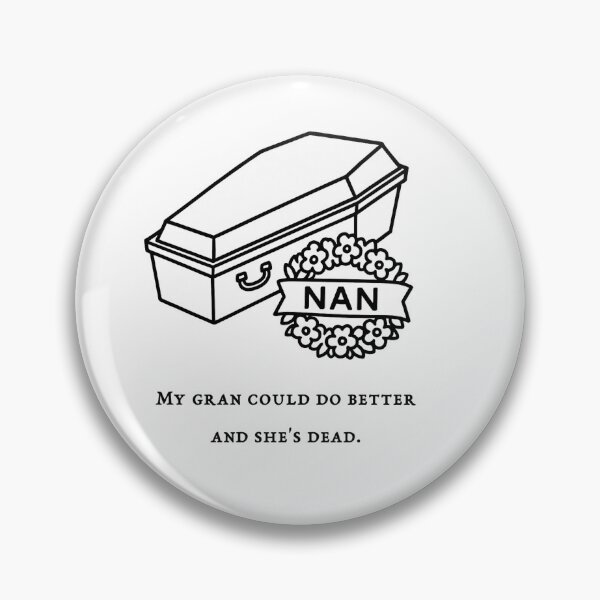 Item preview, My Gran Could Do Better And She's Dead designed and sold by WhimsyOfGreene.