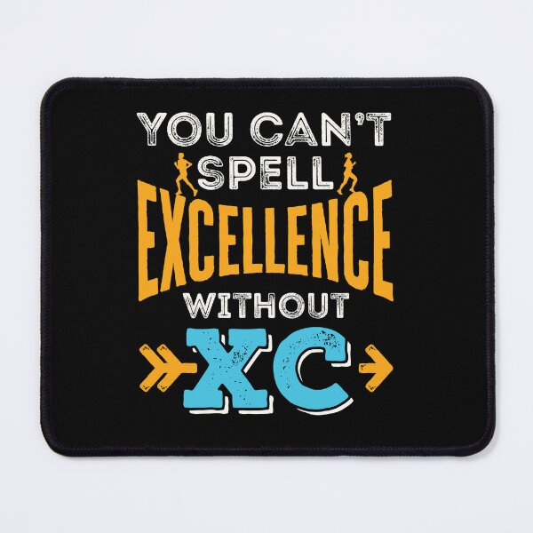Item preview, You Can't Spell Excellence Without XC Cross Country Running designed and sold by jaygo.
