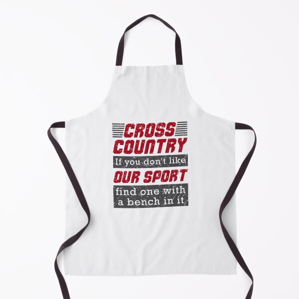 Item preview, Cross Country If You Don't Like Our Sport Find One with a Bench In it designed and sold by jaygo.
