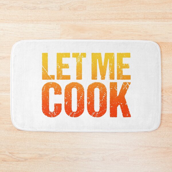 Item preview, Let Me Cook, Hot Orange Gradient designed and sold by Memes N Lore .