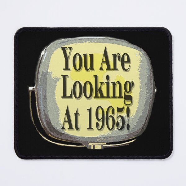 Item preview, You Are Looking at 1965! designed and sold by The-Glass-Eye.