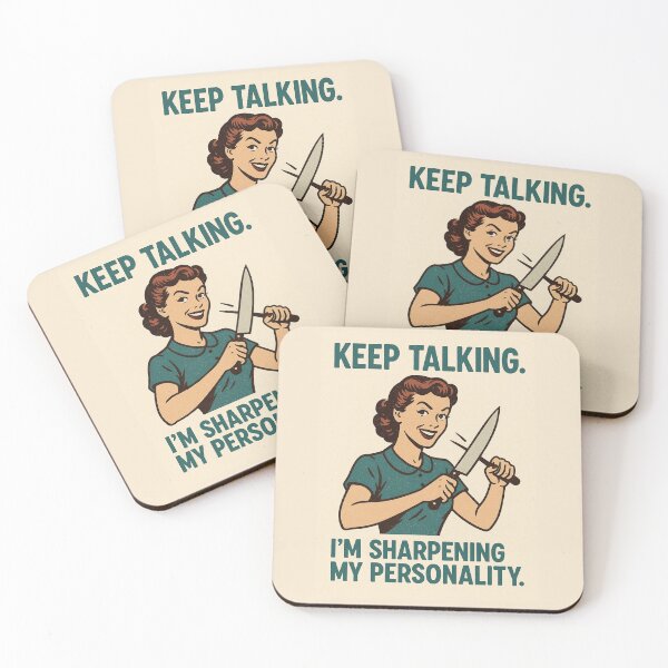 Item preview, Keep talking. I’m sharpening my personality. designed and sold by WheelieGdArt.