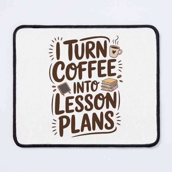 Item preview, Fueled by Coffee and Lesson Plans – Cute Teaching Design designed and sold by ahayacine.