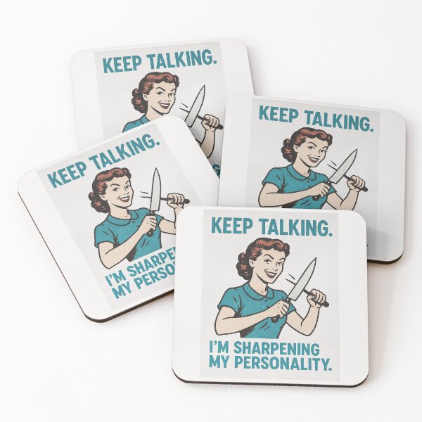 Item preview, Keep talking. I’m sharpening my personality. - v2 designed and sold by WheelieGdArt.