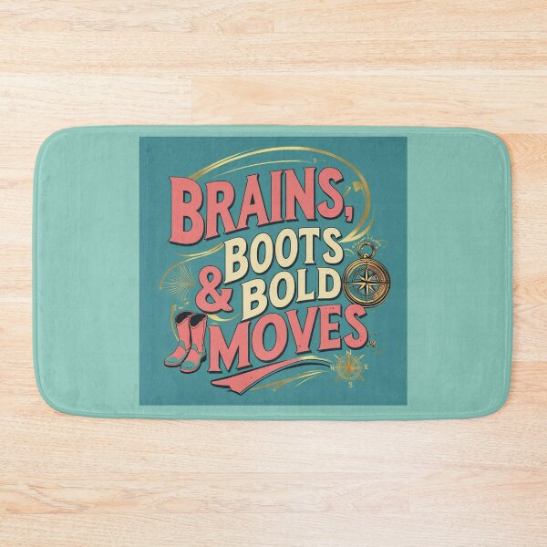 Item preview, Brains, Boots & Bold Moves Style 3 designed and sold by Vibrant Threads.