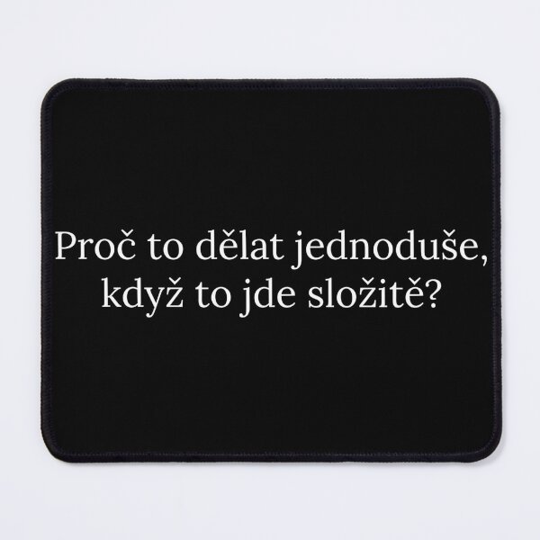 Item preview, Sarcastic Dry Czech Humour Quote/Vtipný český citát designed and sold by zaslovy.