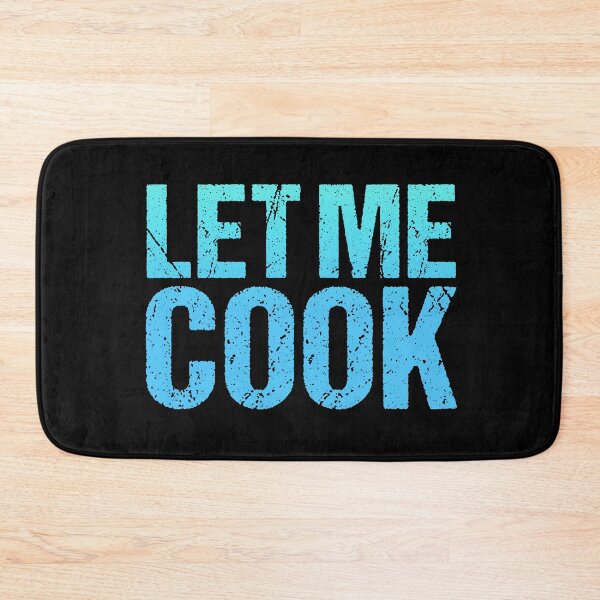Item preview, Let Me Cook, Blue designed and sold by Memes N Lore .