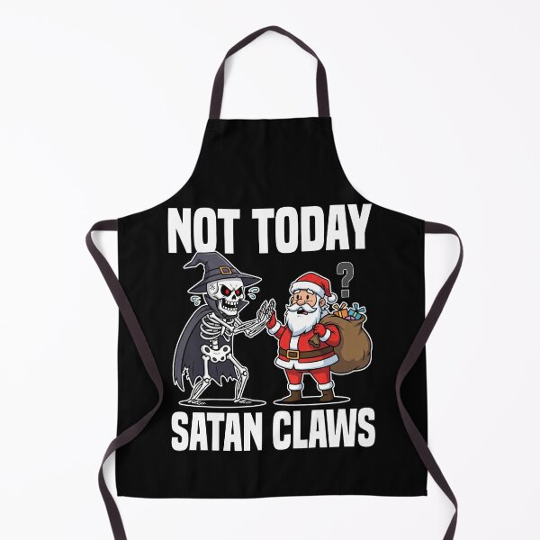 Item preview, NOT TODAY SATAN CLAWS - SKELETON HALLOWEEN designed and sold by KEF Custom.
