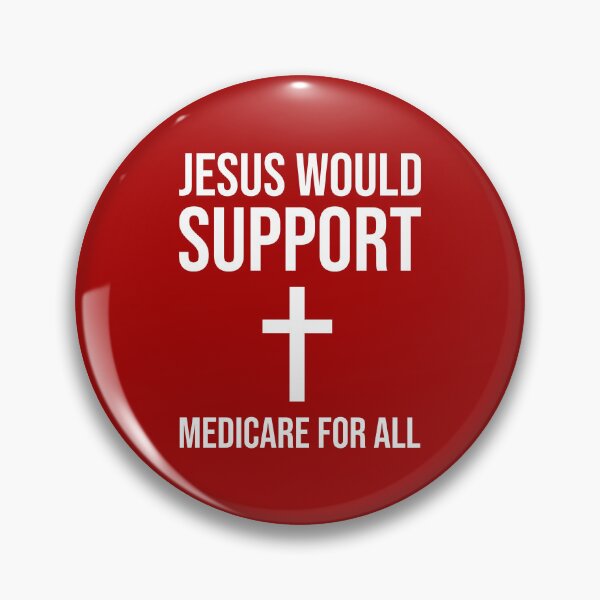 Item preview, Jesus would support Medicare for all  designed and sold by Rachel the Artist .