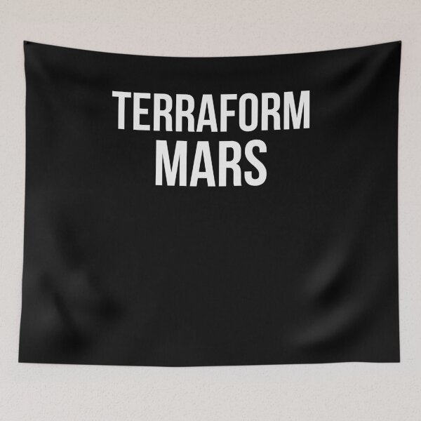 Item preview, Terraform Mars Science fan Mars colonist Extraterrestrial designed and sold by snowry.
