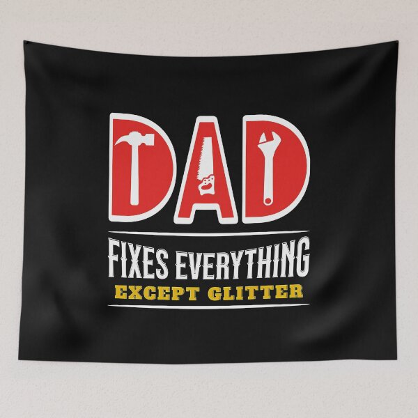 Item preview, Craft-Loving Daughter and Handy Dad Shirt – Dad Fixes All Except Glitter designed and sold by Teeshart.