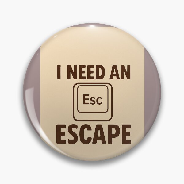 Item preview, I need an escape designed and sold by dtvescape.