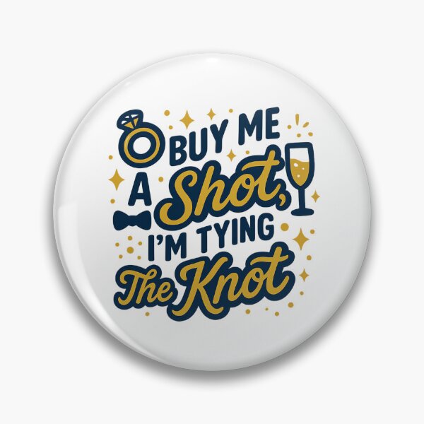 Item preview, Buy Me a Shot I’m Tying the Knot – Funny Bachelorette Party designed and sold by LuxeGraphix.