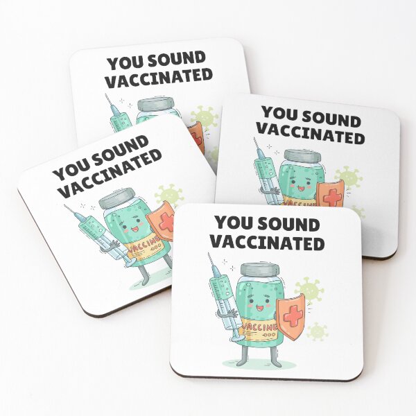 Item preview, You Sound Vaccinated designed and sold by INFINITYGUY ⭐⭐⭐⭐⭐.