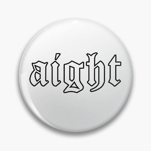 Item preview, aight, medieval outline designed and sold by Memes N Lore .