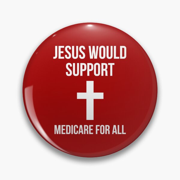 Item preview, Jesus would support Medicare for all  designed and sold by Rachel the Artist .