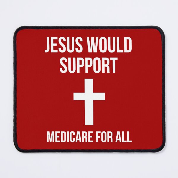 Item preview, Jesus would support Medicare for all designed and sold by Rachel the Artist .