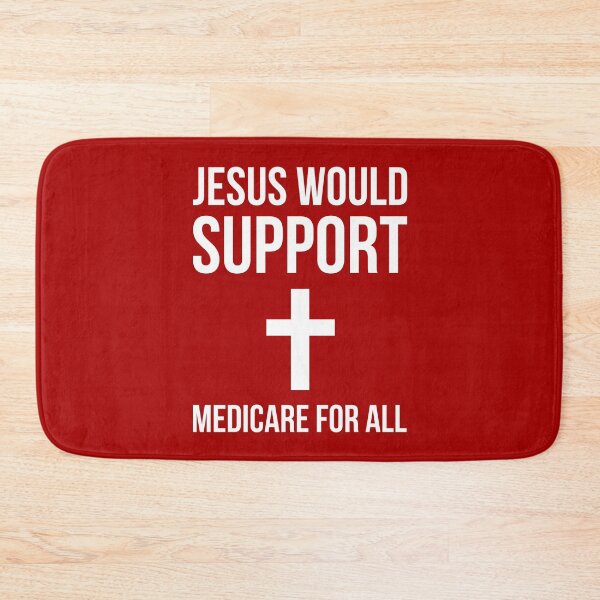 Item preview, Jesus would support Medicare for all  designed and sold by Rachel the Artist .