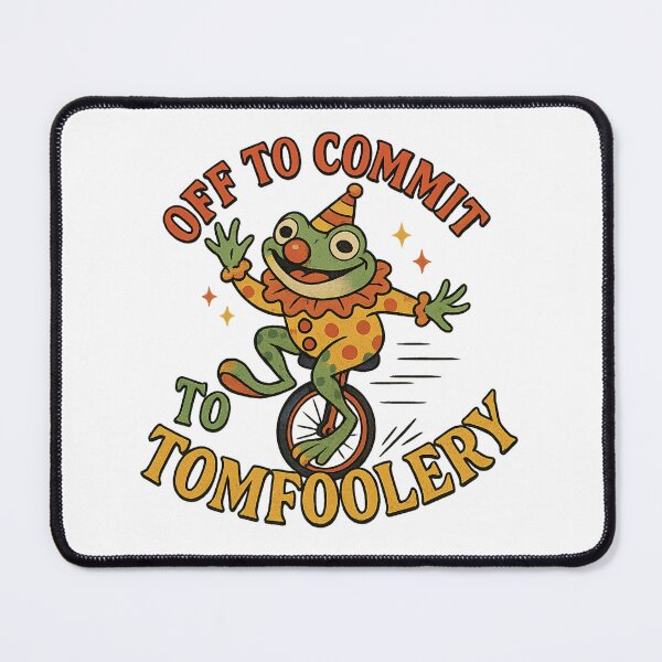 Item preview, Off to Commit Tom Foolery, Funny Clown Frog Meme, Sarcastic Weirdcore Sayings designed and sold by LuxeGraphix.