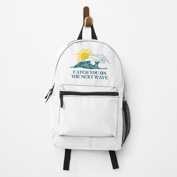 Item preview, “Catch you on the next wave” trendy design designed and sold by PointlessAF.