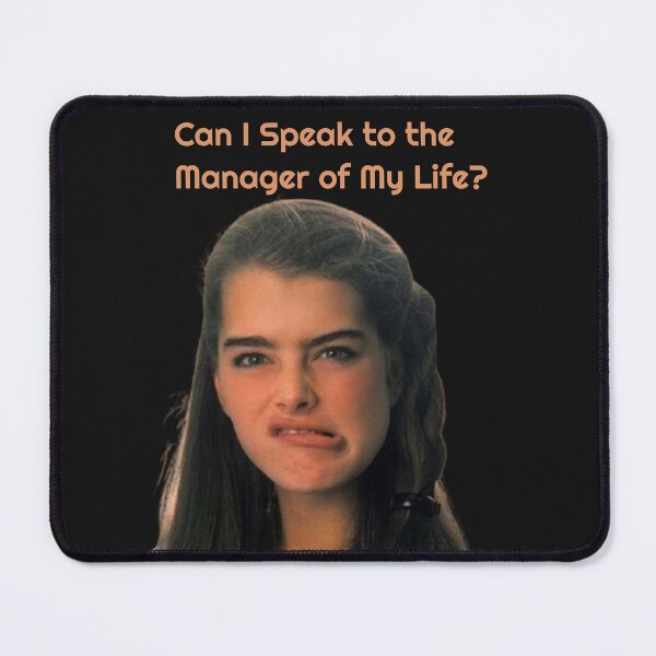 Item preview, Can I Speak to the Manager of My Life? Funny Brooke Shields designed and sold by Vicky021.