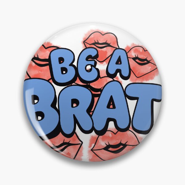 Item preview, Be a brat designed and sold by Kallmekuhh.