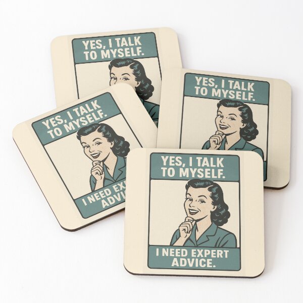 Item preview, Yes, I talk to myself. I need expert advice. designed and sold by WheelieGdArt.