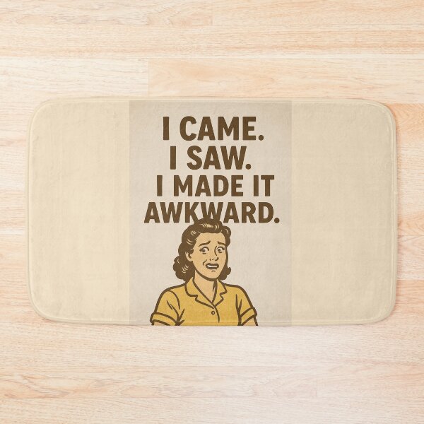 Item preview, I came. I saw. I made it awkward. designed and sold by WheelieGdArt.
