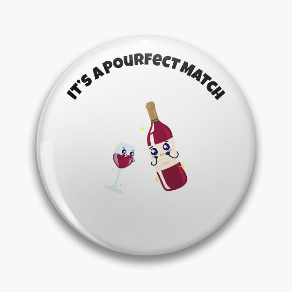 Item preview, It’s a Pourfect Match – Wine Pairing with a Twist of Cute Humor designed and sold by BeBetterPeople.