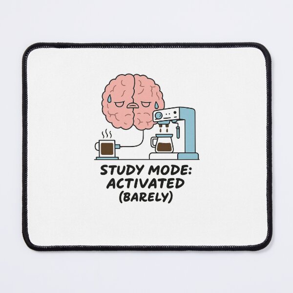 Item preview, STUDY MODE: Activated (Barely) designed and sold by Uglyandcute.