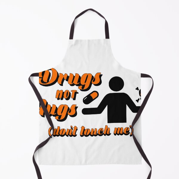 Item preview, Drugs Not Hugs Dont Touch Me funny Sayings Quote Street, Sarcastic Humor orange designed and sold by SomniferumWars.